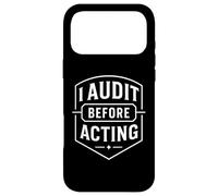 I Audit Before Acting Internal Auditor Mindset Emblem Case for iPhone 17 Pro Max