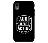 I Audit Before Acting Internal Auditor Mindset Emblem Case for iPhone XR