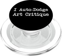 I Auto-Dodge Art Critique Funny Gamer Art Quote PopSockets PopGrip for MagSafe