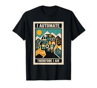 I Automate Therefore I Am | Connected Home | IoT T-Shirt