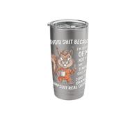 I Avoid Stuff Because I'm Afraid of me not You My Temper Stainless Steel Insulated Tumbler