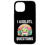 I Axolotl Questions Fun Cookie Eater Thinking About Snacks Case for iPhone 15