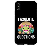 I Axolotl Questions Fun Cookie Eater Thinking About Snacks Case for iPhone XS Max
