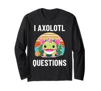 I Axolotl Questions Fun Cookie Eater Thinking About Snacks Long Sleeve T-Shirt