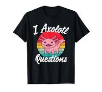 I Axolotl Questions. Funny Axolotl Lizard, Kids T-Shirt
