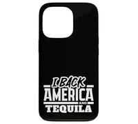 I Back America and Tequila Patriotic Drinking Pride Case for iPhone 13 Pro