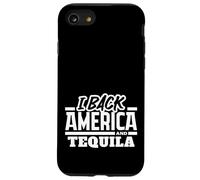 I Back America and Tequila Patriotic Drinking Pride Case for iPhone SE (2020) / 7 / 8