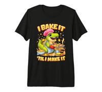 I Bake It Til I Make It Dinosaur Baking Funny Premium T-Shirt