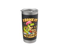 I Bake It Til I Make It Funny Baking Dinosaur Quote Stainless Steel Insulated Tumbler
