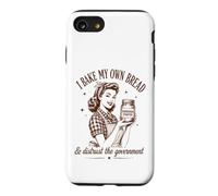 I Bake My Bread & Distrust Government Sourdough Bread Baker Case for iPhone SE (2020) / 7/8