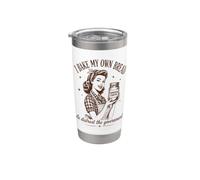 I Bake My Bread & Distrust Government Sourdough Bread Baker Stainless Steel Insulated Tumbler