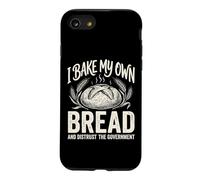 I Bake My Own Bread And Distrust The Government Case for iPhone SE (2020) / 7/8