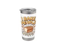 I Bake People Happy Baker Baking Sourdough Bakery Stainless Steel Insulated Tumbler