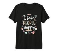 I Bake People Happy Baking Themed Premium T-Shirt