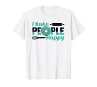 I Bake People Happy Pastry Chef Baker Bread Expert Bakery Value Graphic T-Shirt