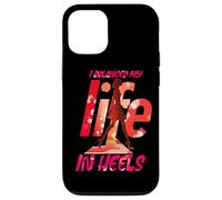 I BALANCED MY LIFE IN HEELS Case for iPhone 12/12 Pro