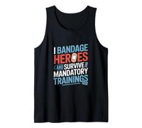 I Bandage Heroes and Survive Mandatory Trainings VA Nurse Tank Top