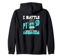 I Battle PTSD What's Your Superpower PTSD Awareness Zip Hoodie