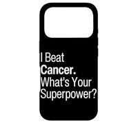 I Beat Cancer What's Your Super Power Cancer Free Survivors Case for iPhone 17 Pro