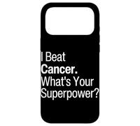 I Beat Cancer What's Your Super Power Cancer Free Survivors Case for iPhone 17 Pro Max