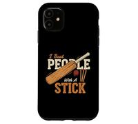 I Beat People With A Stick Funny Cricket Player Batsman Case for iPhone 11