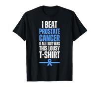 I Beat Prostate Cancer And All I Got Was This Lousy T-Shirt