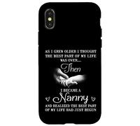 I Became A Nanny Best Part Of My Life Funny First Time Nanny Case for iPhone X/XS