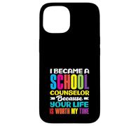 I Became A School Counselor Because Your Life Case for iPhone 15