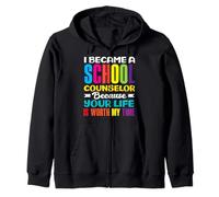 I Became A School Counselor Because Your Life Zip Hoodie