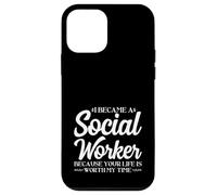 I Became a Social Worker because Your Life is Worth my Time Case for iPhone 12 mini