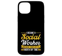 I Became a Social Worker because Your Life is Worth my Time Case for iPhone 15 Plus
