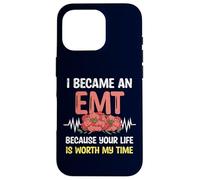 I Became An EMT Because Your Life Is Worth My Time EMS Pride Case for iPhone 16 Pro