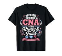 I Became CNA Funny Certified Nursing Assistant Nurse T-Shirt T-Shirt