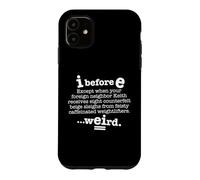 I Before E Except After C Funny Grammar Sentence Dark Case for iPhone 11