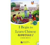 I Begin to Learn Chinese (for Adults): Friends Chinese Graded Readers (Level 1)