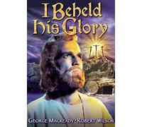 I Beheld His Glory