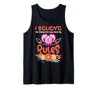 I Believe All Moms are Cool But My Mom Rules Mother's Day Tank Top
