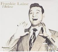 I Believe by Frankie Laine (2004-11-23)