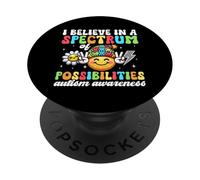 I Believe In A Spectrum Of Possibilities Autism Awareness PopSockets Adhesive PopGrip