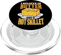 I Believe In Butter And A Hot Skillet Cornbread Baker PopSockets PopGrip for MagSafe