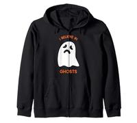 I Believe In Ghosts (with a funny ghost print) Zip Hoodie