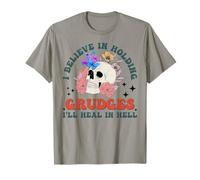 I Believe In Holding Grudges I'll Heal in Hell Fainbow Love! T-Shirt