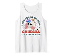 I Believe in Holding Grudges I'll Heal in Hell Fainbow Love! Tank Top