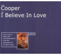 I Believe in Love by Cooper