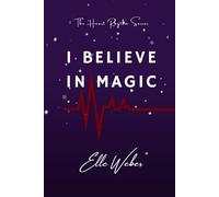 I Believe in Magic (The Heart Rhythm Series)