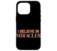 I Believe In Miracles Christian Faith Jesus Worship Religion Case for iPhone 16 Pro