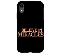I Believe In Miracles Christian Faith Jesus Worship Religion Case for iPhone XR