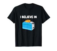 I Believe in Toasters Kitchen Appliance Bagel Bread Slice T-Shirt