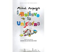 I Believe in Unicorns (Oberon Plays for Young People)