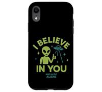 I Believe In You, And Also Aliens, Funny UFO Case for iPhone XR